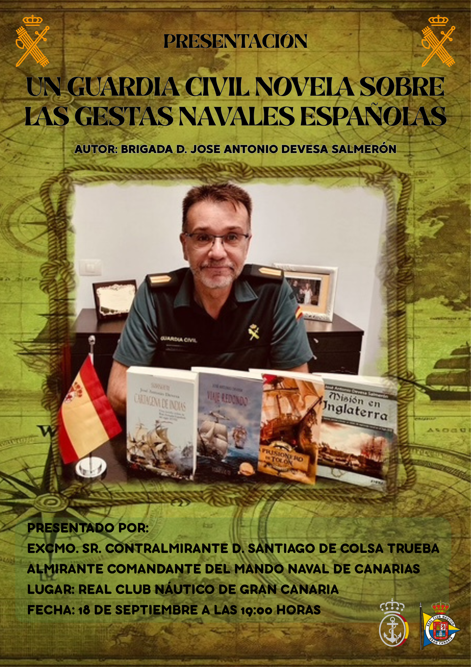Cartel de la presentación de las cuatro novelas históricas del Brigada de la Guardia Civil D. José Antonio Devesa Salmerón Cartel de la presentación de las cuatro novelas históricas del Brigada de la Guardia Civil D. José Antonio Devesa Salmerón