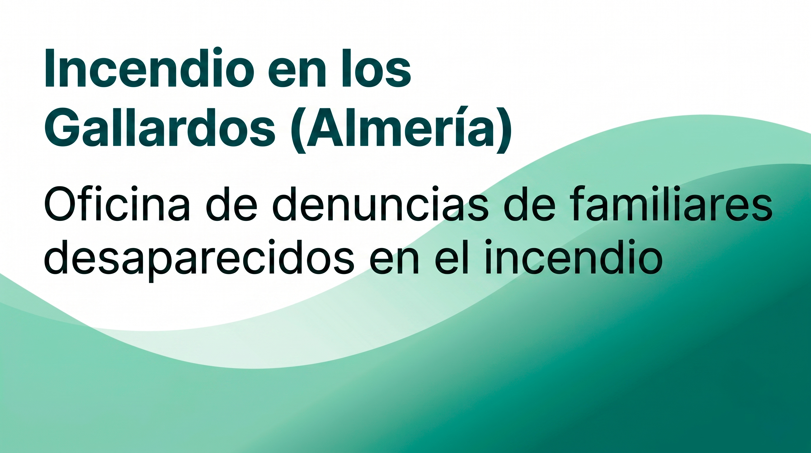 Oficina de denuncias de familiares desaparecidos en el incendio de Los Gallardos (Almería) Oficina de denuncias de familiares desaparecidos en el incendio de Los Gallardos (Almería)