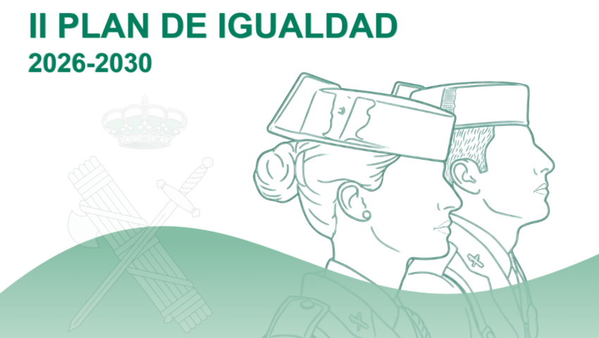 II Plan de Igualdad de la Guardia Civil (2026-2030)