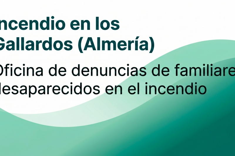 Oficina de denuncias de familiares desaparecidos en el incendio de Los Gallardos (Almería) Oficina de denuncias de familiares desaparecidos en el incendio de Los Gallardos (Almería)