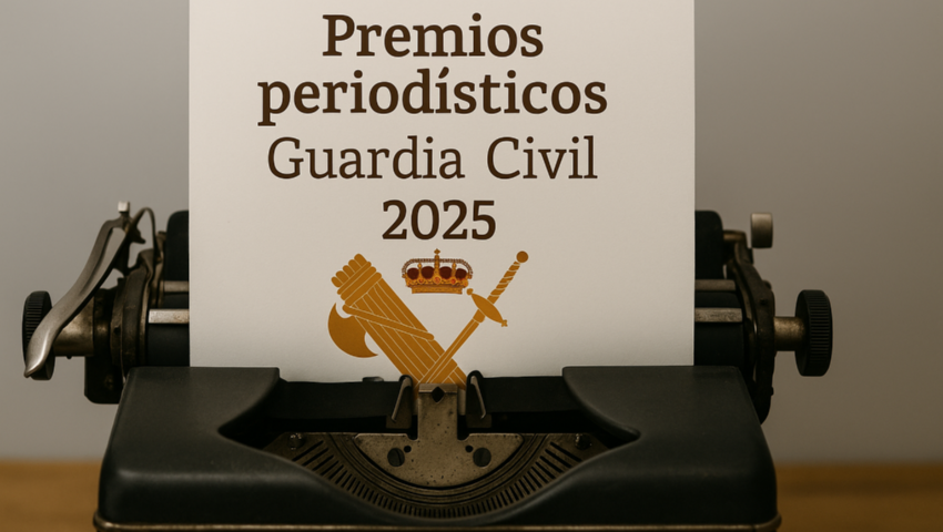 Convocados los Premios Periodísticos de la Guardia Civil 2025