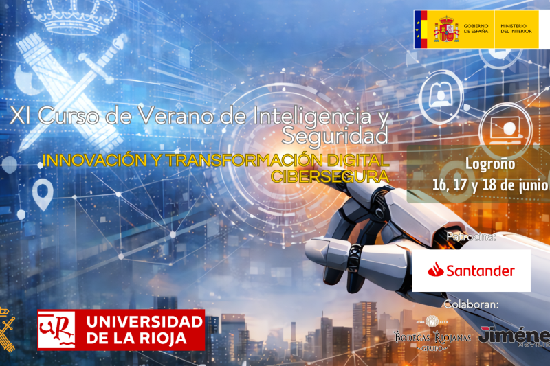 XI Edición del curso de verano de Inteligencia y Seguridad "Innovación y Transformación Digital Cibersegura"